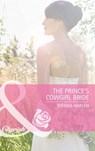 The Prince's Cowgirl Bride (Reigning Men, Book 2) (Mills & Boon Cherish) - Brenda Harlen - 9781408911402