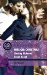 Mission: Christmas: The Christmas Wild Bunch / Snowbound with a Prince (Mills & Boon Intrigue) - Lindsay McKenna ; Susan Grant - 9781408912447