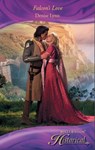Falcon's Love (Mills & Boon Historical) - Denise Lynn - 9781408916094