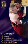 Wanted: Mail-Order Mistress (Gentlemen of Fortune, Book 3) (Mills & Boon Historical) - Deborah Hale - 9781408916483