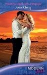 Wedding Night with a Stranger (Mills & Boon Modern Heat) - Anna Cleary - 9781408917985