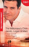 The Millionaire's Club: Jacob, Logan & Marc: Black-Tie Seduction / Less-than-Innocent Invitation / Strictly Confidential Attraction (Mills & Boon Spotlight) - Cindy Gerard ; Shirley Rogers ; Brenda Jackson - 9781408921098