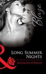 Long Summer Nights (Where You Least Expect It, Book 3) (Mills & Boon Blaze) - Kathleen O'Reilly - 9781408922057