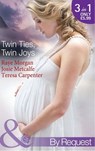 Twin Ties, Twin Joys: The Boss's Double Trouble Twins / Twins for a Christmas Bride / Baby Twins: Parents Needed (Mills & Boon By Request) - Raye Morgan ; Josie Metcalfe ; Teresa Carpenter - 9781408922583