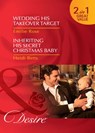 Wedding His Takeover Target / Inheriting His Secret Christmas Baby: Wedding His Takeover Target (Dynasties: The Jarrods) / Inheriting His Secret Christmas Baby (Dynasties: The Jarrods) (Mills & Boon D - Emilie Rose ; Heidi Betts - 9781408922989