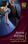 Miss In A Man's World (Mills & Boon Historical) - Anne Ashley - 9781408923245