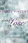 My Soul to Lose (A Soul Screamers Short Story) - Rachel Vincent - 9781408929155