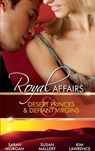 Royal Affairs: Desert Princes & Defiant Virgins: The Sheikh's Virgin Princess / The Sheikh and the Virgin Secretary / Desert Prince, Defiant Virgin - Sarah Morgan ; Susan Mallery ; Kim Lawrence - 9781408936788