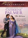 The Briton (Mills & Boon Historical) - Catherine Palmer - 9781408937686