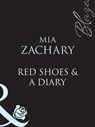 Red Shoes and A Diary (Mills & Boon Blaze) - Mia Zachary - 9781408949153