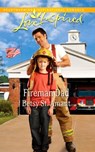 Fireman Dad (Mills & Boon Love Inspired) - Betsy St. Amant - 9781408951361
