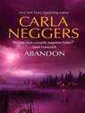 Abandon - Carla Neggers - 9781408955192