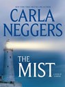The Mist (The Ireland Series, Book 3) - Carla Neggers - 9781408955390