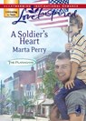 A Soldier's Heart (The Flanagans, Book 7) (Mills & Boon Love Inspired) - Marta Perry - 9781408965856