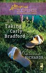 The Taking Of Carly Bradford (Mills & Boon Love Inspired) - Ramona Richards - 9781408966808