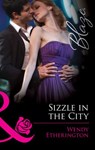 Sizzle in the City (Flirting With Justice, Book 1) (Mills & Boon Blaze) - Wendy Etherington - 9781408969229