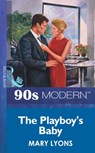 The Playboy's Baby - Mary Lyons - 9781408985830