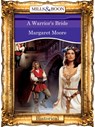 A Warrior's Bride (Mills & Boon Vintage 90s Modern) - Margaret Moore - 9781408989043