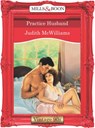 Practice Husband - Judith McWilliams - 9781408990858