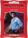 The Best Husband In Texas (Mills & Boon Vintage Desire) - Lass Small - 9781408990971