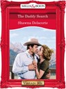 The Daddy Search (Mills & Boon Vintage Desire) - Shawna Delacorte - 9781408992760