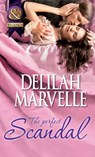 The Perfect Scandal (The Scandal Series, Book 3) (Mills & Boon Historical) - Delilah Marvelle - 9781408995723