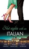 Hot Nights with...the Italian: The Santangeli Marriage / The Italian’s Ruthless Marriage Command / Veretti's Dark Vengeance - Sara Craven ; Helen Bianchin ; Lucy Gordon - 9781408997925