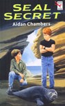 Seal Secret - Aidan Chambers - 9781409012849