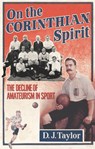 On The Corinthian Spirit - D J Taylor - 9781409020684