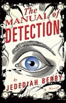 The Manual of Detection - Jedediah Berry - 9781409061380