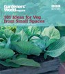Gardeners' World: 101 Ideas for Veg from Small Spaces - Jane Moore - 9781409070641
