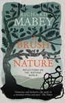A Brush With Nature - Richard Mabey - 9781409070863