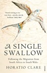 A Single Swallow - Horatio Clare - 9781409076247