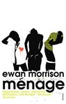 Ménage - Ewan Morrison - 9781409078708