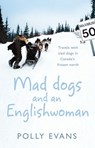 Mad Dogs And An Englishwoman - Polly Evans - 9781409083047