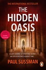 The Hidden Oasis - Paul Sussman - 9781409083917