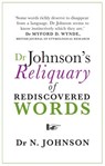 Dr Johnson's Reliquary of Rediscovered Words - Dr Neil Johnson - 9781409086765