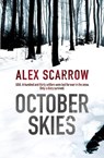 October Skies - Alex Scarrow - 9781409106708