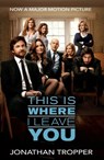 This Is Where I Leave You - Jonathan Tropper - 9781409107057
