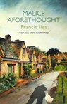 Malice Aforethought - Francis Iles - 9781409109129