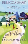 The Village Newcomers - Rebecca Shaw - 9781409117612