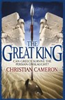 The Great King - Christian Cameron - 9781409118107