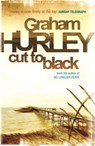 Cut To Black - Graham Hurley - 9781409119999