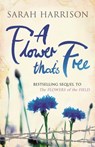 A Flower That's Free - Sarah Harrison - 9781409128762