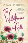 The Wildflower Path - Sarah Harrison - 9781409128892