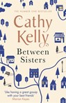 Between Sisters - Cathy Kelly - 9781409153658