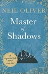 Master of Shadows - Neil Oliver - 9781409158134