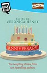 The Anniversary - Veronica Henry ; Fanny Blake ; Elizabeth Buchan ; Rowan Coleman ; Jenny Colgan ; Philippa Gregory ; Matt Haig ; Andy McNab ; Richard Madeley ; John O’Farrell - 9781409159087
