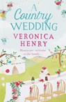 A Country Wedding - Veronica Henry - 9781409160946