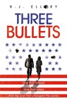 Three Bullets - R.J. Ellory - 9781409163169